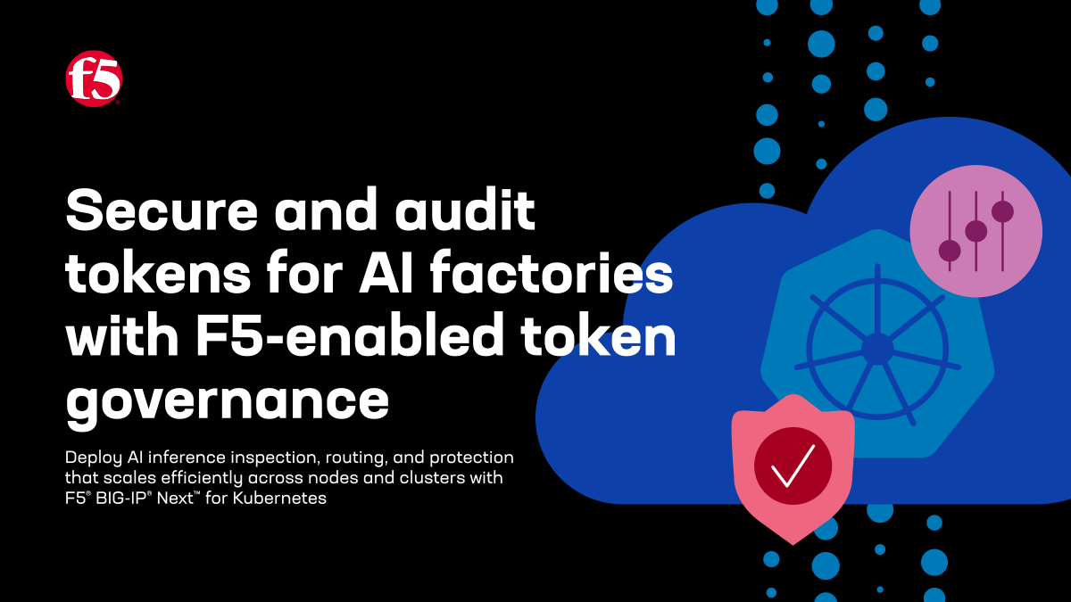 Secure and audit tokens for AI factories with F5-enabled token governance
