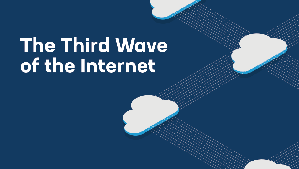 THE THIRD WAVE OF THE INTERNET