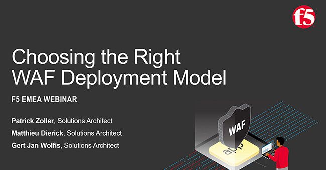 Choosing the Right WAF Deployment Model